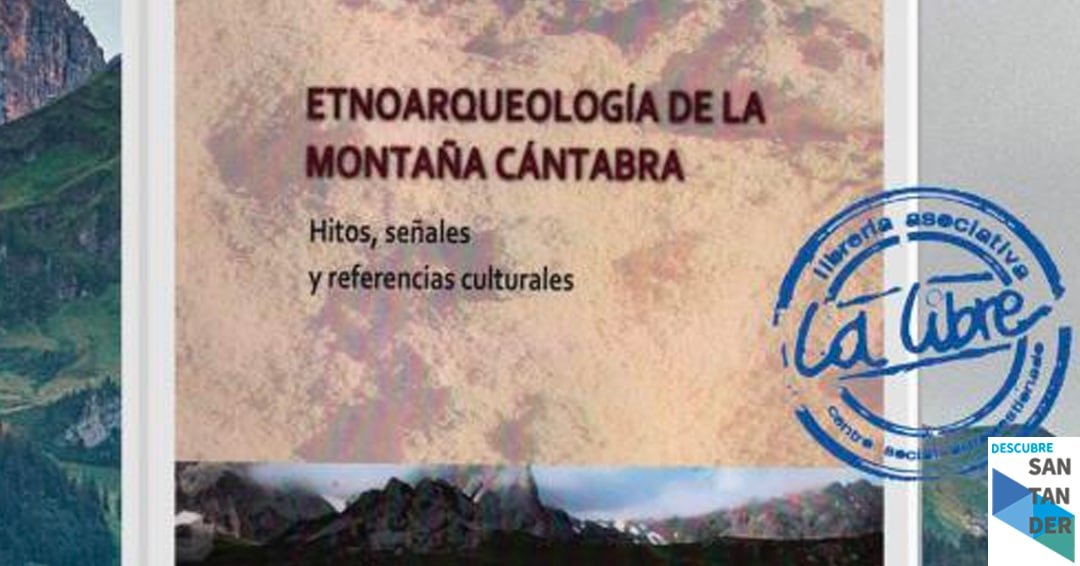 Eventos Santander Presentación del libro Etnoarqueología de la montaña cántabra Eventos Santander Presentación del libro Etnoarqueología de la montaña cántabra