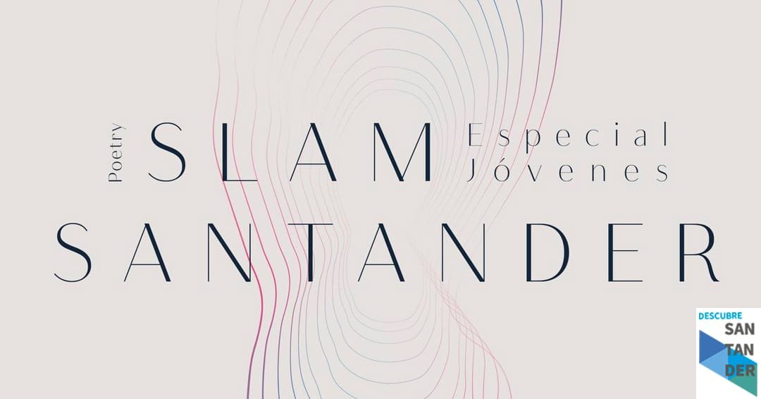 Eventos Santander Poetry Slam Joven Eventos Santander Poetry Slam Joven