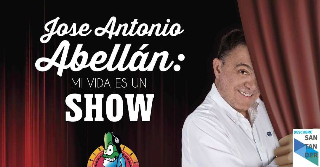 Eventos Santander Mi vida es un show de José Antonio Abellán