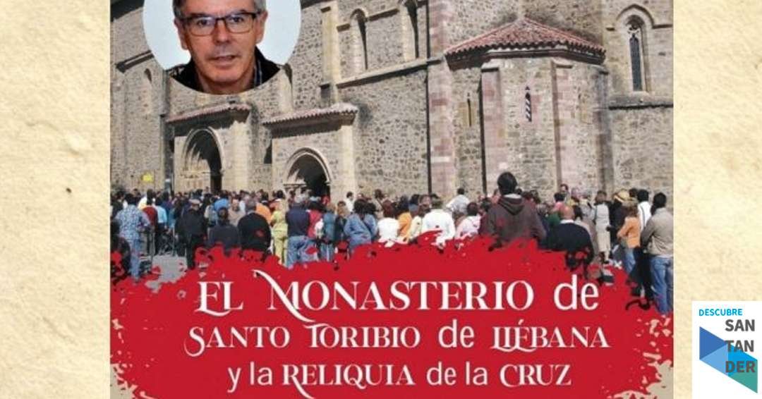 Noticias Torrelavega Presentación del libro ‘El Monasterio de Santo Toribio de Liébana y la Reliquia de La Cruz’ de Pedro Álvarez