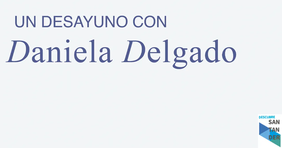 Eventos Santander Taller y desayuno con Daniela Delgado