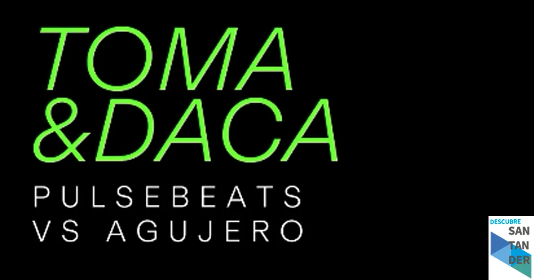 Eventos Santander Toma&daca entre The Pulsebeats y Agujero