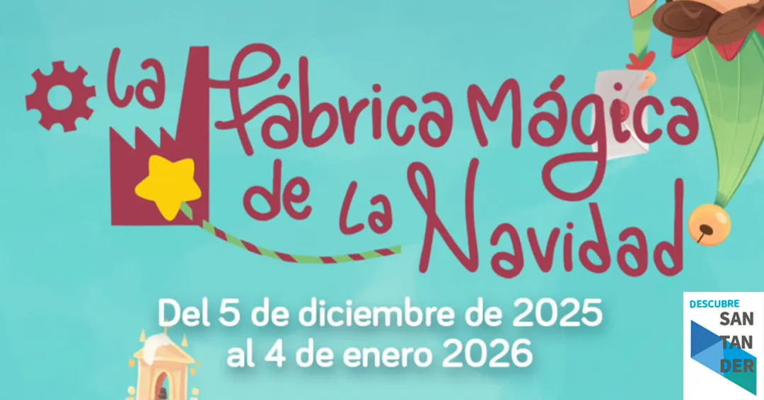 La fábrica mágica de la Navidad Santander 2025