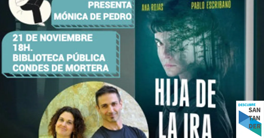 Presentación de la novela ‘Hija de la ira’ de Ana Rojas y Pablo Escribano en Piélagos