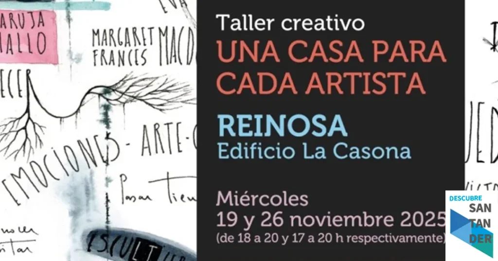 Noticias Reinosa Cultura Expandida traerá a Reinosa el taller creativo sobre arte “Una casa para cada artista”