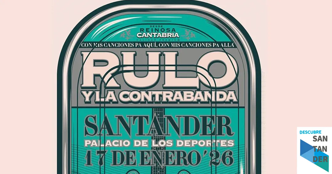 Eventos Santander Concierto Rulo y la Contrabanda Santander 2026