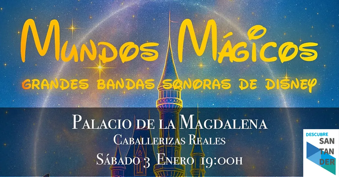 Eventos Santander Mundos mágicos concierto Infantil con canciones de Disney