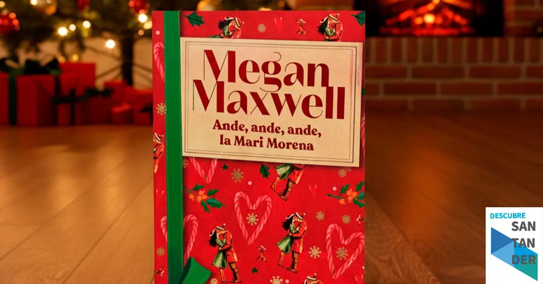 Reseña “Ande, ande, ande, la Mari Morena de Megan Maxwell”