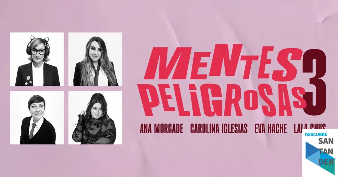 Eventos Santander Mentes peligrosas 3 en Santander