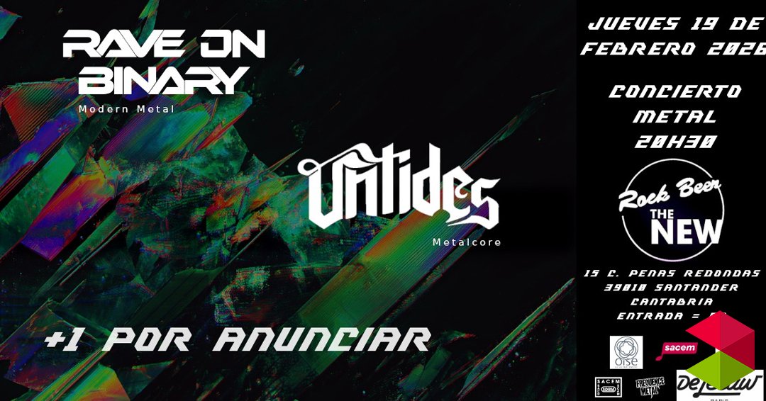 Eventos Santander Concierto de metal con las bandas Rave On Binary y Untides