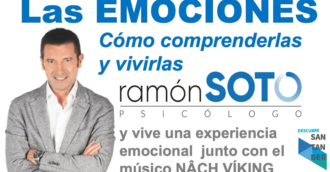 Eventos Santander Las emociones. Cómo comprenderlas y vivirlas con Ramón Soto