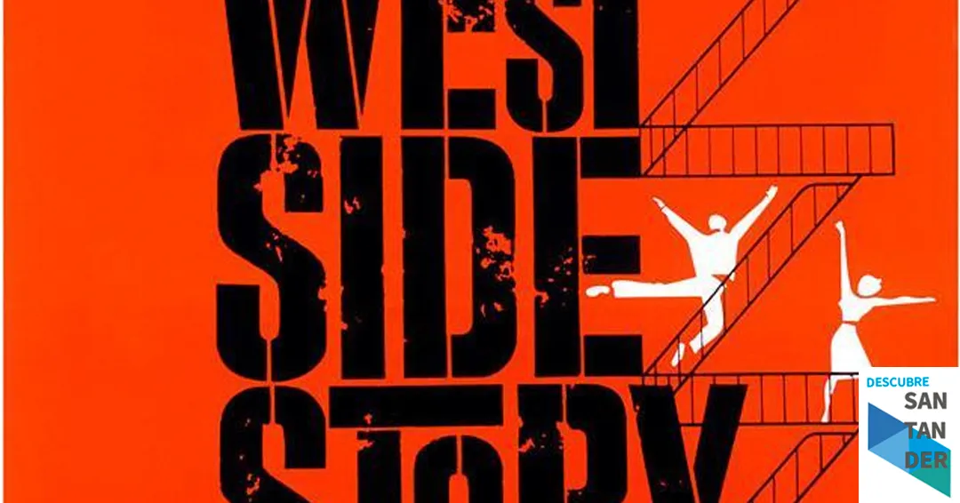Eventos Santander West Side Story de Robert Wise y Jerome Robbins