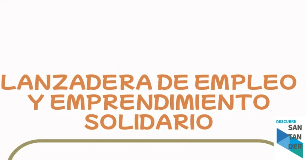 Noticias Laredo Laredo pone en marcha la Lanzadera de Empleo y Emprendimiento Solidario