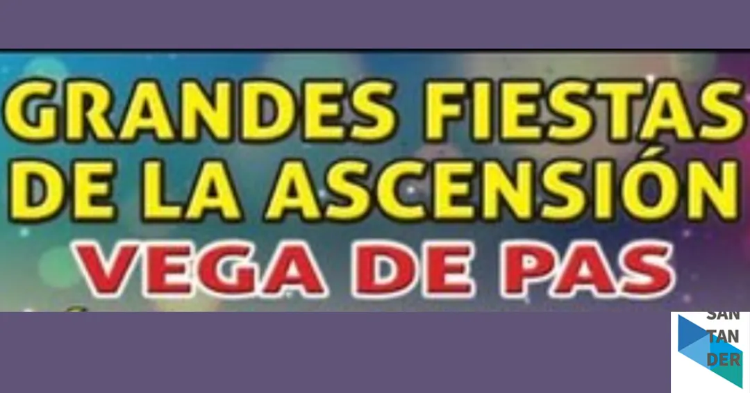 Programa Grandes Fiestas de la Ascensión Vega de Pas 2026