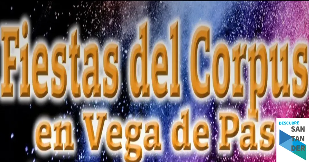 Programa fiestas del Corpus Vega de Pas 2026