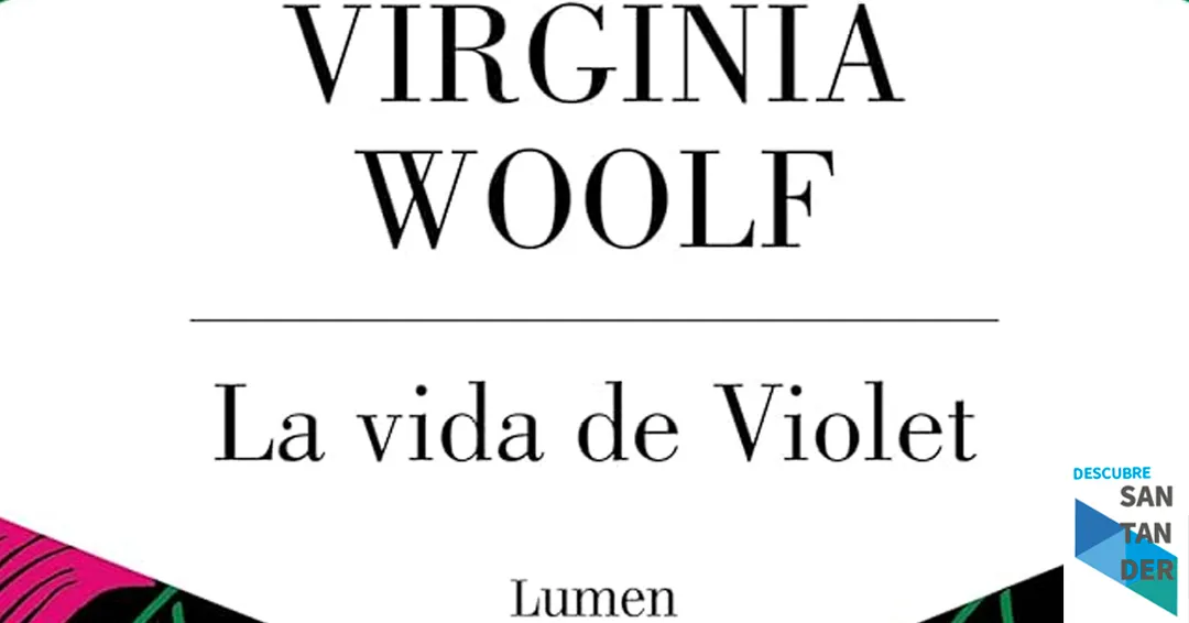 Reseña “La vida de Violet” de Virginia Woolf